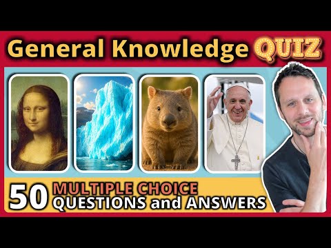 ⚠️ PLAY NOW: 50 Questions and Answers 🧠 GENERAL KNOWLEDGE TRIVIA QUIZ