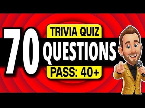 MOST FUN Trivia Quiz ➡️ 70 Questions EVERYONE Should Try
