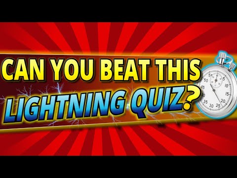 50 LIGHTNING Questions Trivia Quiz EVERYONE Should Beat. Will YOU?