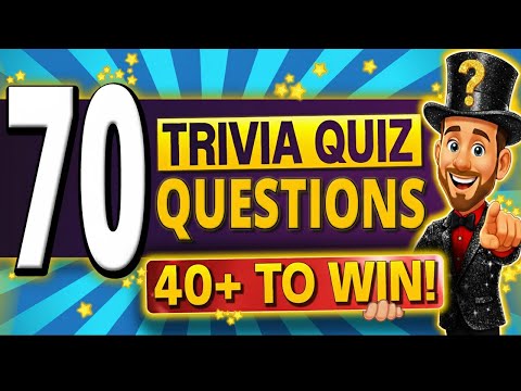 70 SUPER FUN Trivia Quiz Questions EVERYONE Can Beat!
