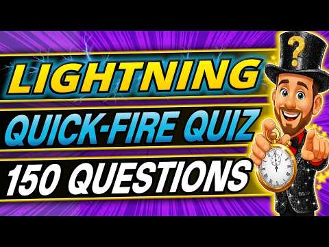 150 FUN QUICKFIRE Questions Trivia Quiz ⚡ LIGHTNING General Knowledge Pub Quiz Challenge!