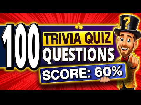 100 FUN Trivia Quiz Questions EVERYONE Must Try!