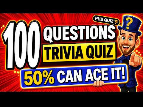 100 FUN General Knowledge Trivia Quiz Questions EVERYONE Should Play! 🏆 6 FUN ROUNDS