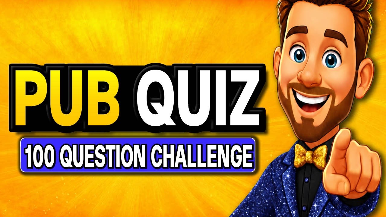 6 Round Pub Quiz | 100 General Knowledge Trivia Questions