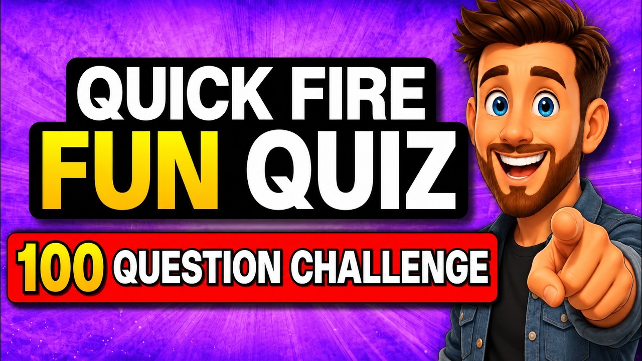 100 FUN General Knowledge Trivia Quiz Questions ⚡ RAPID-FIRE CHALLENGE!